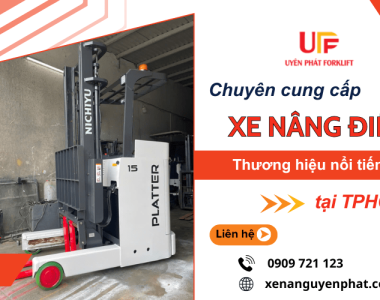 Dịch vụ mua bán xe nâng điện Uyên Phát – Đa dạng dòng xe, chất lượng, giá tốt